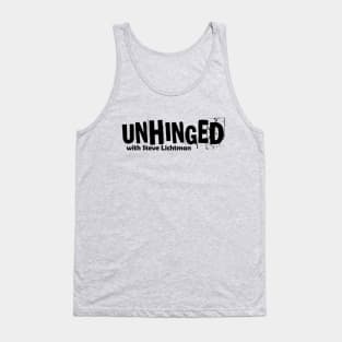 UNHINGED with Steve Lichtman - Dark Edition Tank Top